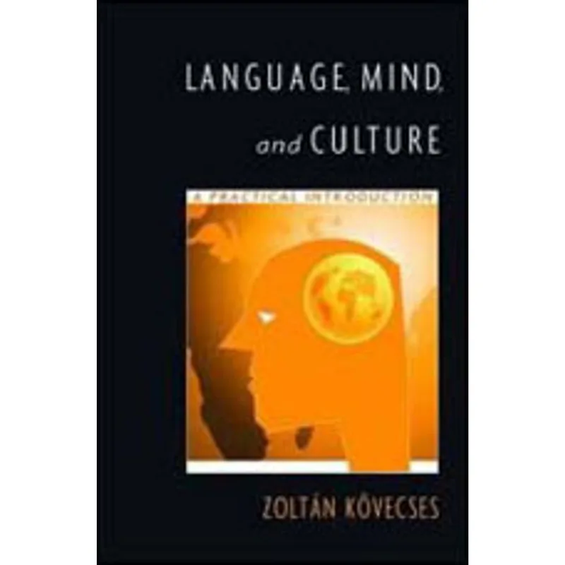 LANGUAGE, MIND AND CULTURE - A PRACTICAL INTRODUCTION