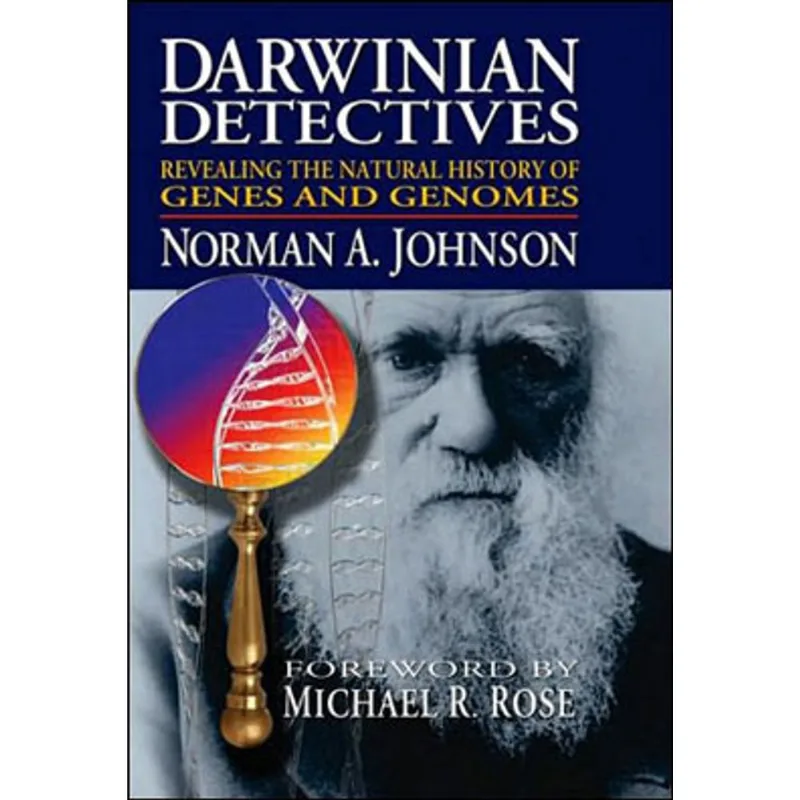 DARWINIAN DETECTIVES - REVEALING THE NATURAL HISTORY OF GENES AND GENOMES