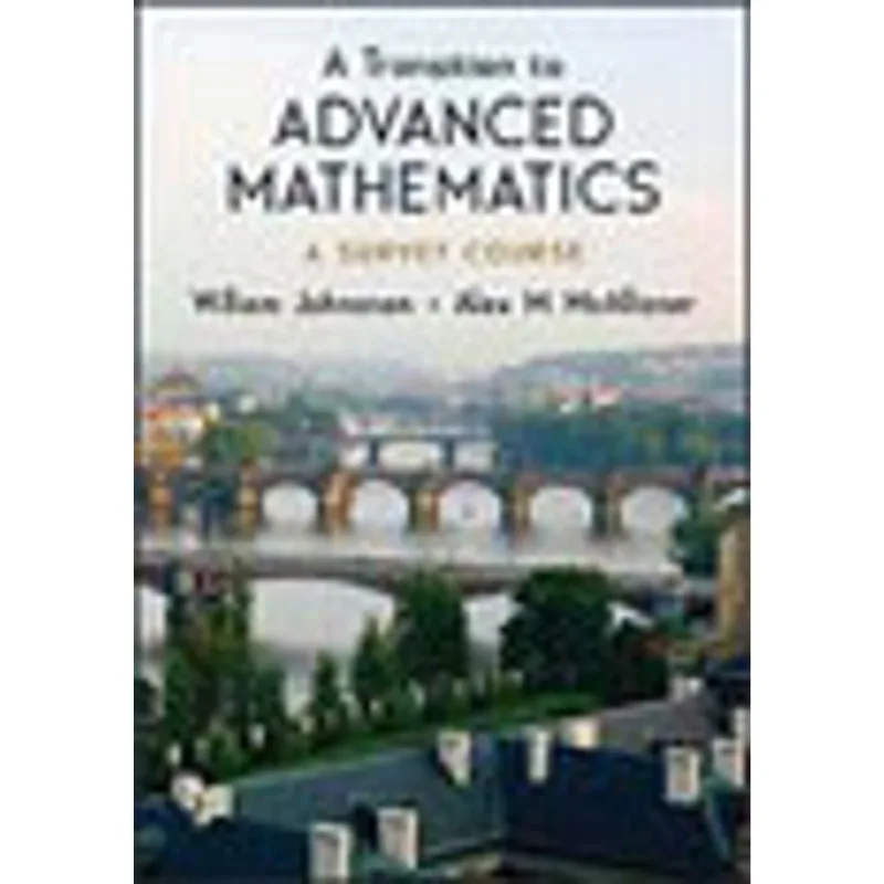 TRANSITION TO ADVANCED MATHEMATICS, A