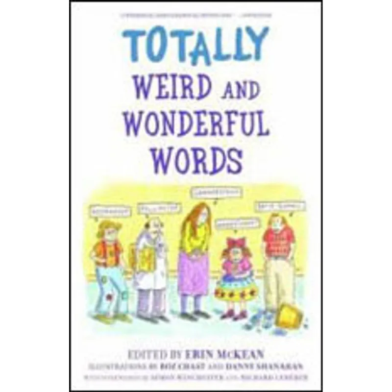 TOTALLY WEIRD AND WONDERFUL WORDS