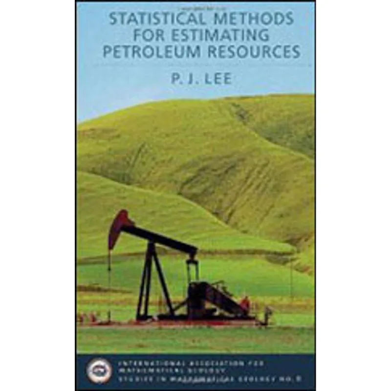 STATISTICAL METHODS FOR ESTIMATING PETROLEUM RESOURCES