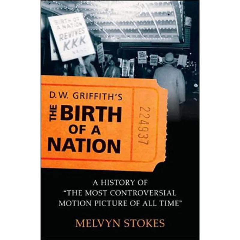 D.W. GRIFFITH'S THE BIRTH OF A NATION