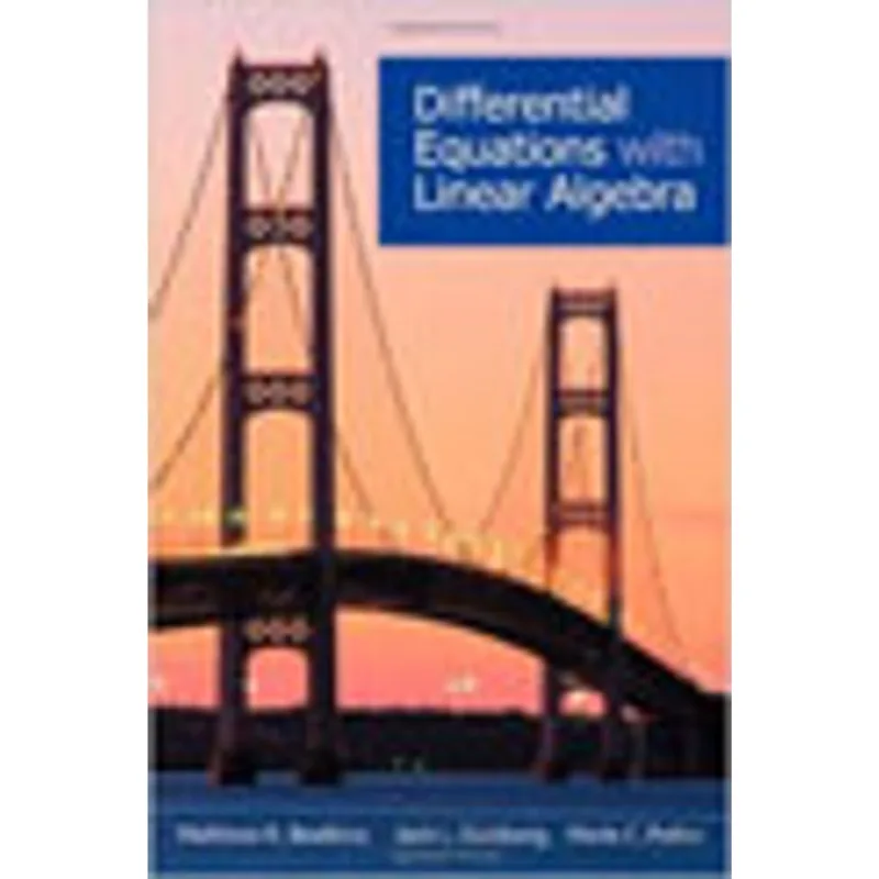 DIFFERENTIAL EQUATIONS WITH LINEAR ALGEBRA