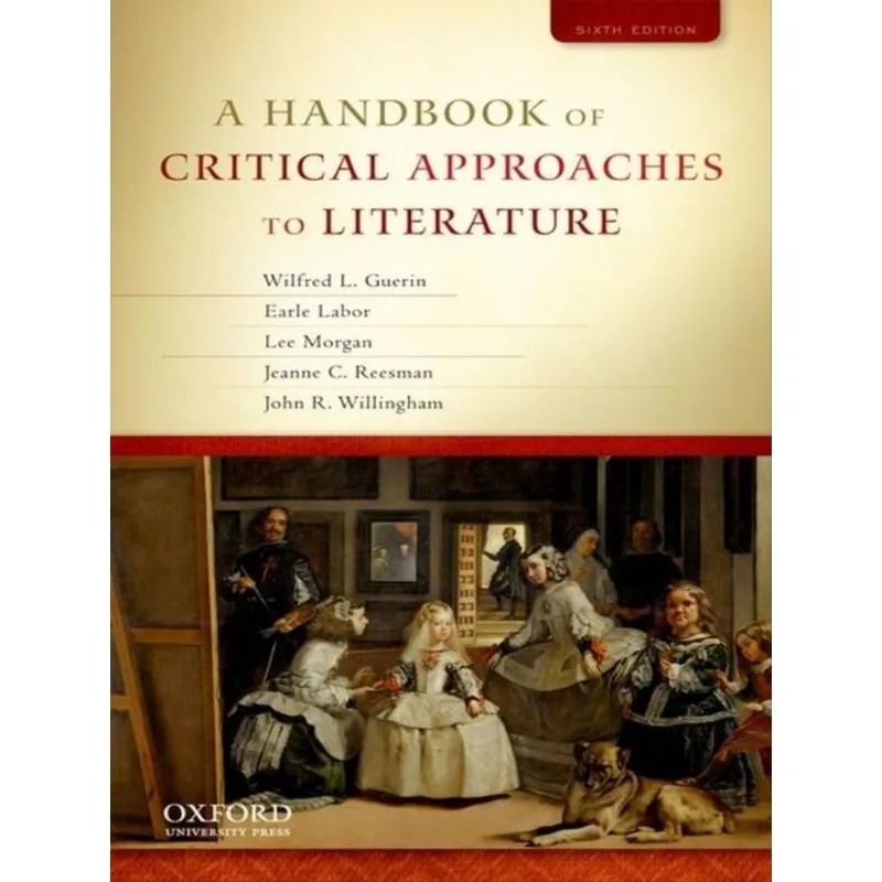 A HANDBOOK OF CRITICAL APPROACHES TO LITERATURE