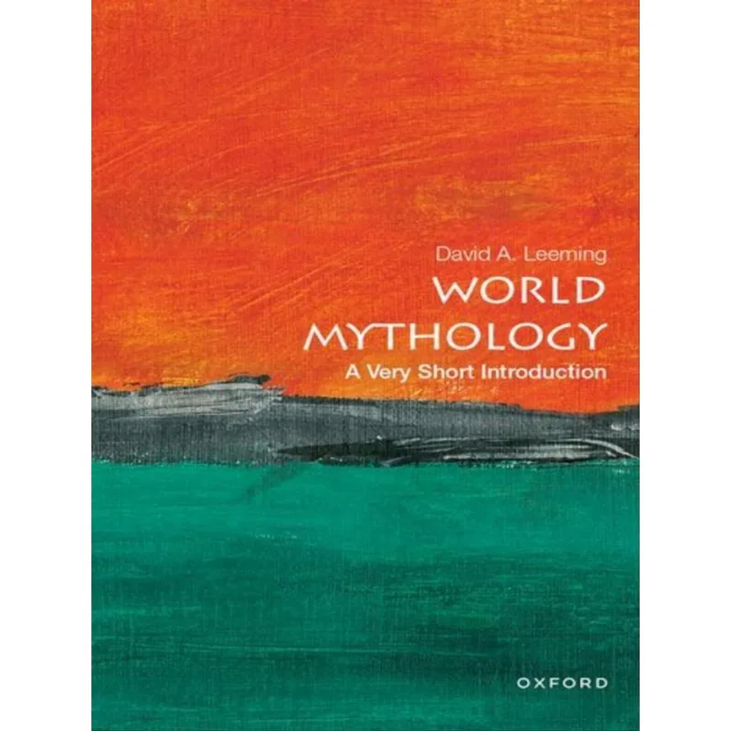 WORLD MYTHOLOGY - A VERY SHORT INTRODUCTION