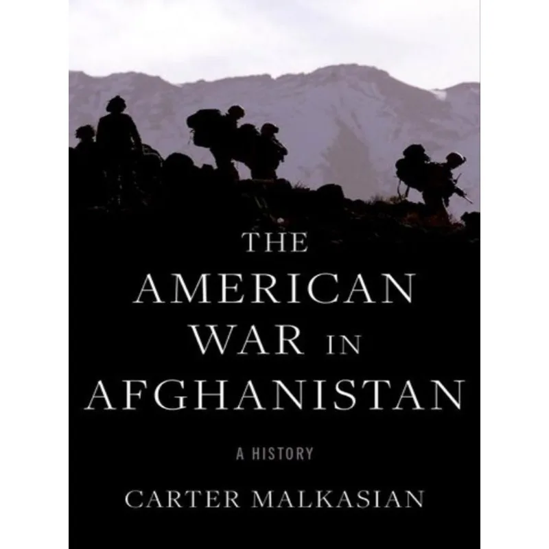 THE AMERICAN WAR IN AFGHANISTAN - A HISTORY