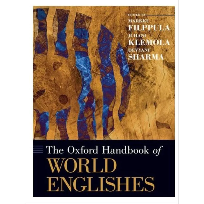THE OXFORD HANDBOOK OF WORLD ENGLISHES