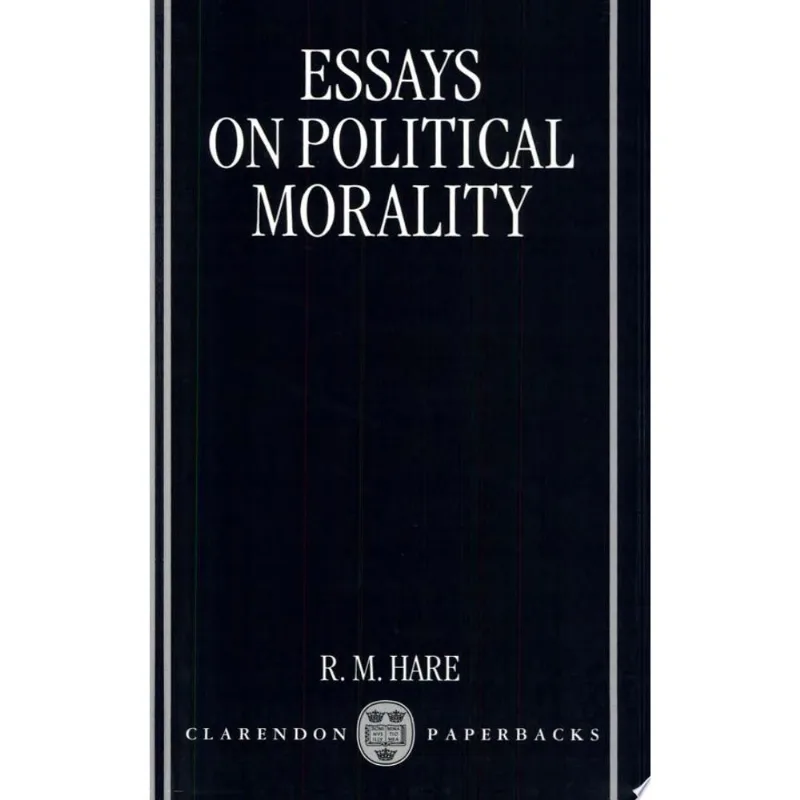 ESSAYS ON POLITICAL MORALITY