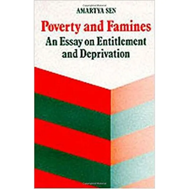 POVERTY AND FAMINES - AN ESSAY ON ENTITLEMENT AND DEPRIVATION