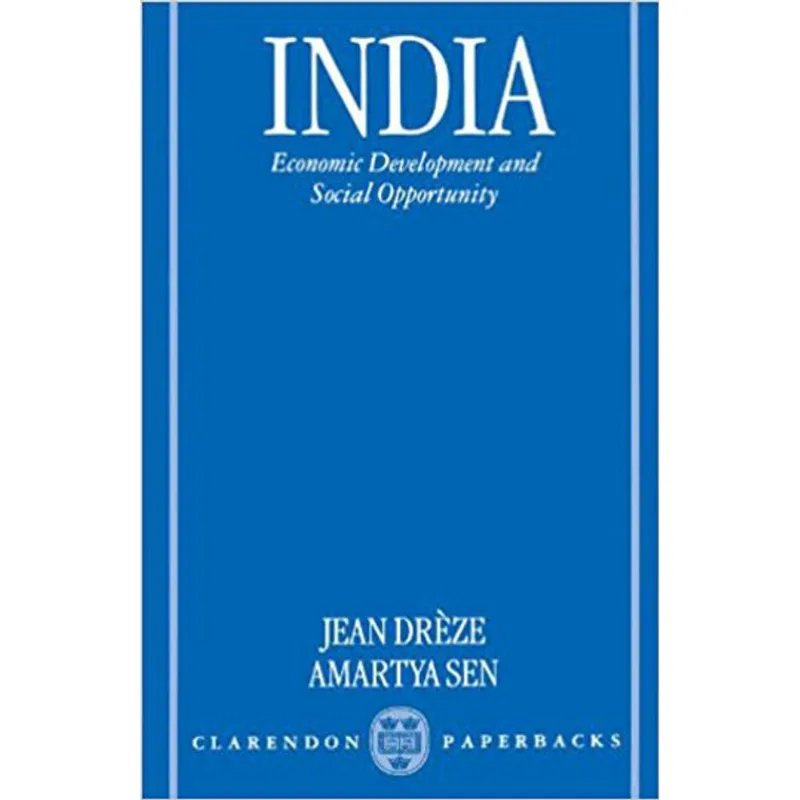 INDIA - ECONOMIC DEVELOPMENT AND SOCIAL OPPORTUNITY