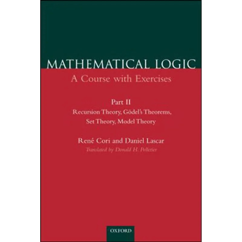 MATHEMATICAL LOGIC - A COURSE WITH EXERCISES