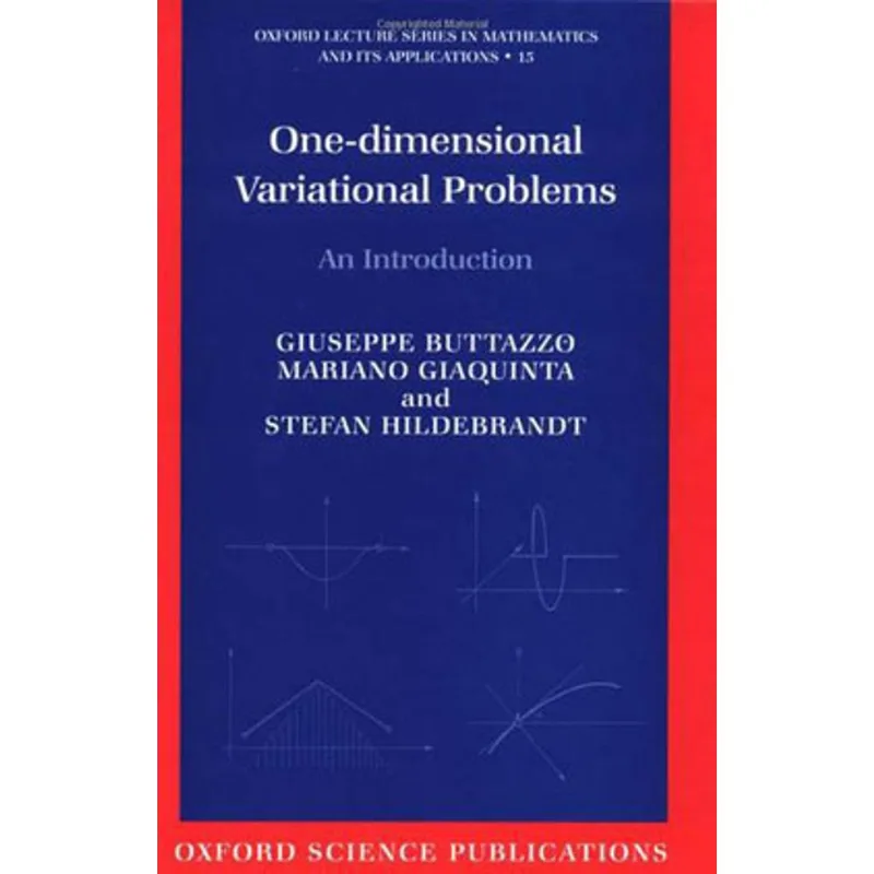 ONE-DIMENSIONAL VARIATIONAL PROBLEMS - AN INTRODUCTION