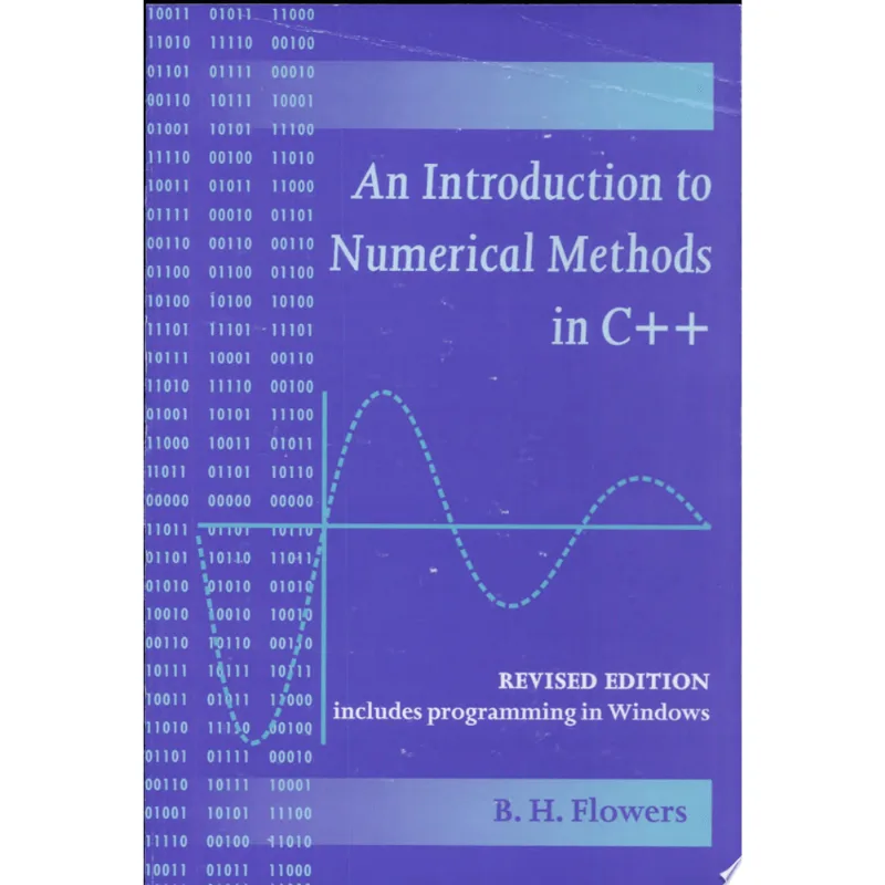 INTRODUCTION TO NUMERICAL METHODS IN C++, AN
