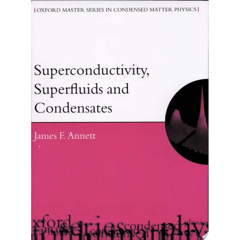 SUPERCONDUCTIVITY, SUPERFLUIDS AND CONDENSATES