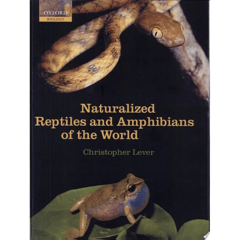 NATURALIZED REPTILES AND AMPHIBIANS OF THE WORLD