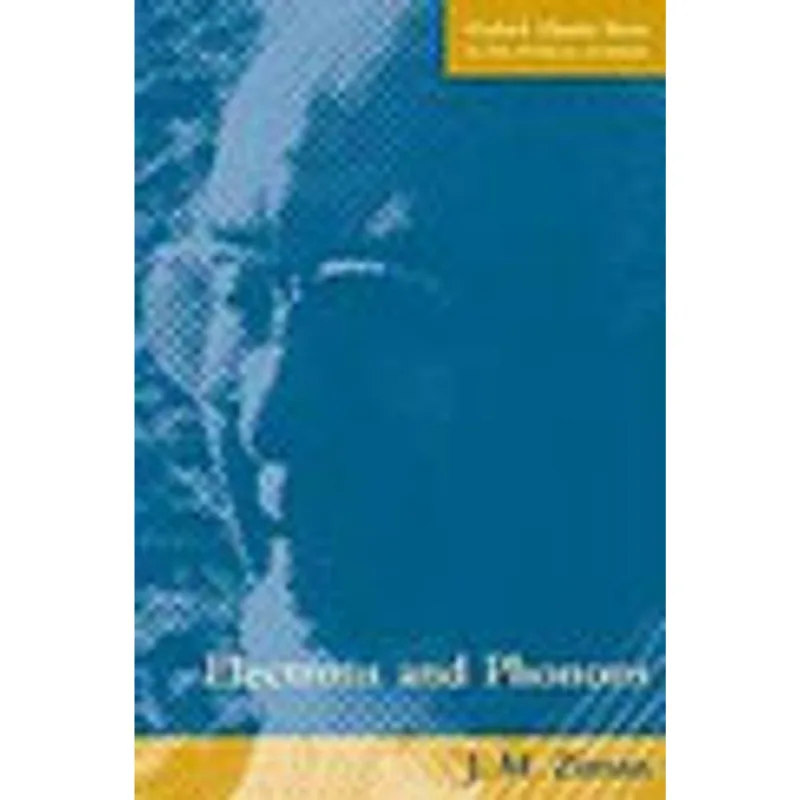 ELECTRONS AND PHONONS - THE THEORY OF TRANSPORT PHENOMENA IN SOLIDS
