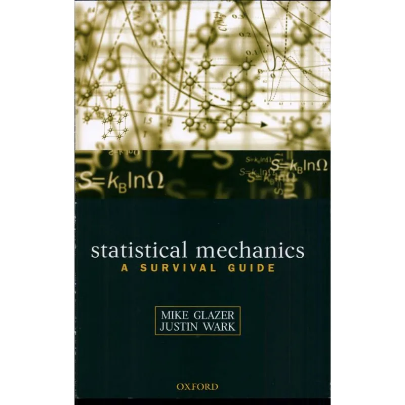 STATISTICAL MECHANICS - A SURVIVAL GUIDE