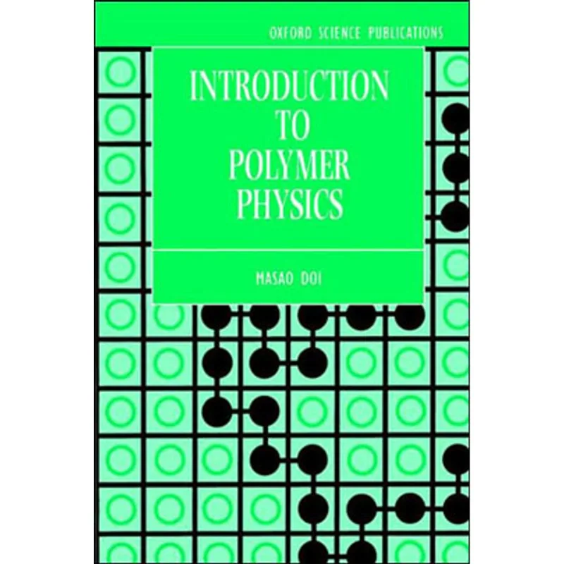 INTRODUCTION TO POLYMER PHYSICS