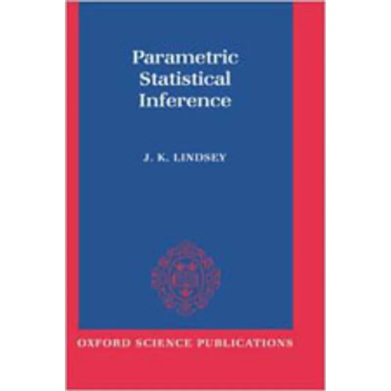 PARAMETRIC STATISTICAL INFERENCE