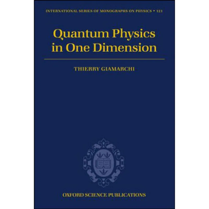 QUANTUM PHYSICS IN ONE DIMENSION