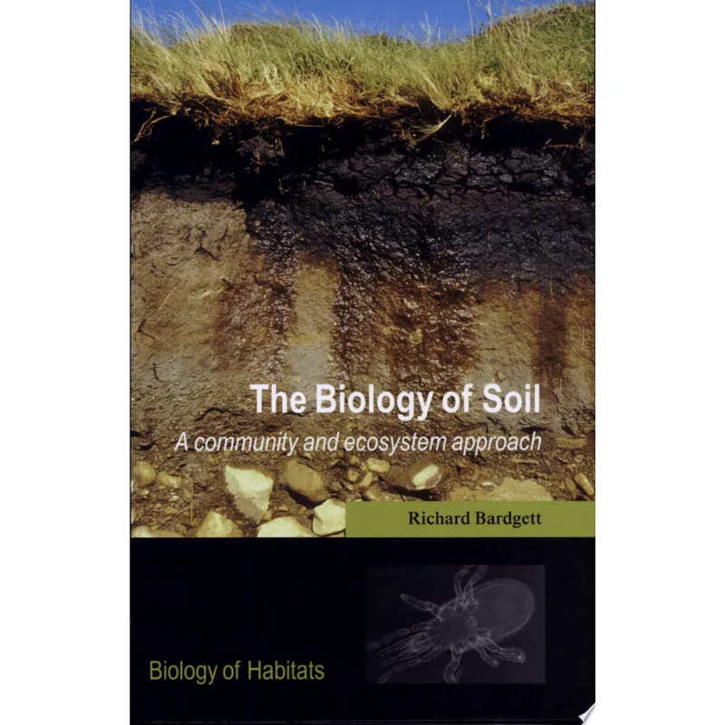 BIOLOGY OF SOIL, THE