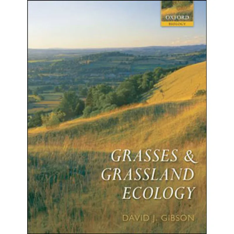 GRASSES AND GRASSLAND ECOLOGY