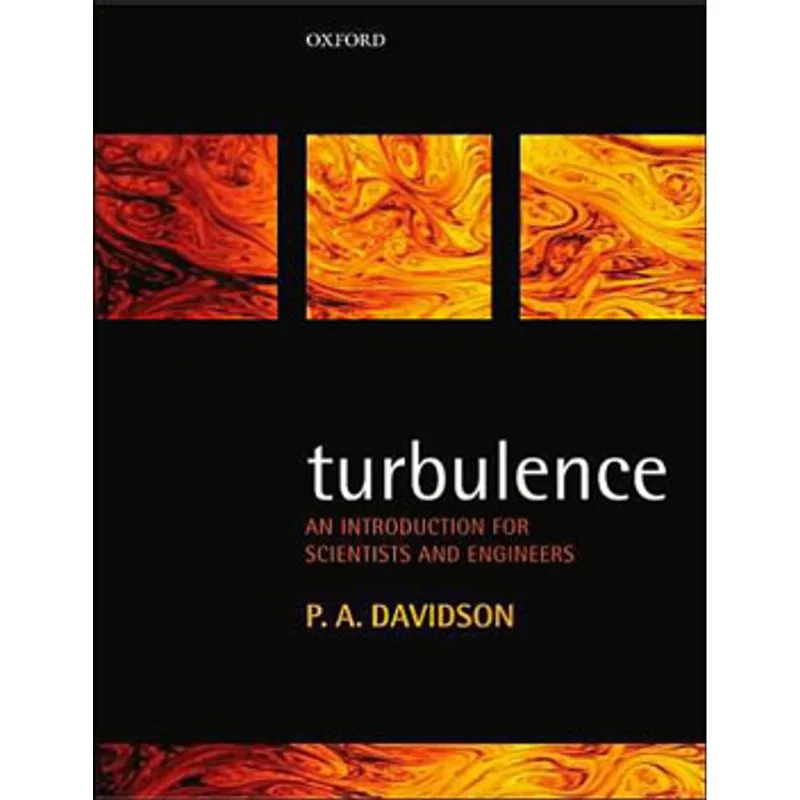 TURBULENCE - AN INTRODUCTION FOR SCIENTISTS AND ENGINEERS