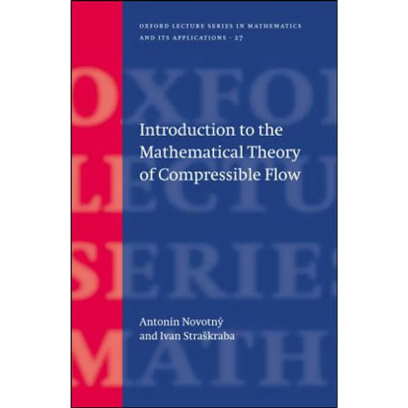 INTRODUCTION TO THE MATHEMATICAL - THEORY OF COMPRESSIBLE FLOW