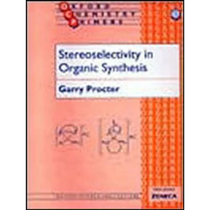 STEREOSECTIVITY IN ORGANIC SYNTHESIS