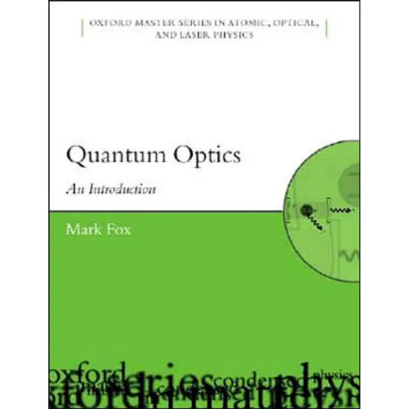 QUANTUM OPTICS: AN INTRODUCTION