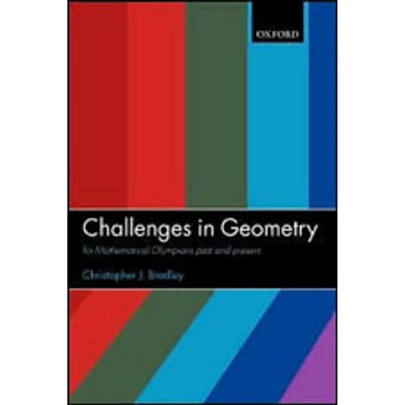 CHALLENGES IN GEOMETRY - FOR MATHEMATICAL OLYMPIANS PAST AND PRESENT