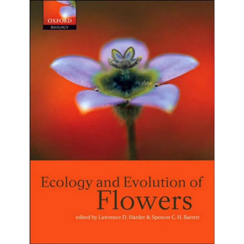 ECOLOGY AND EVOLUTION OF FLOWERS, THE