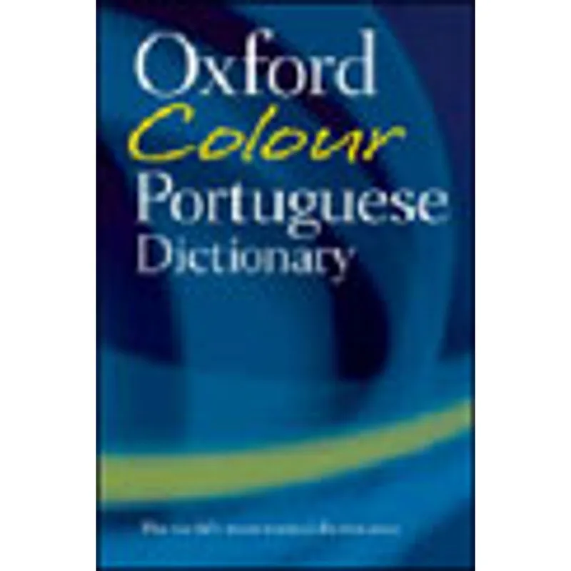 OXFORD COLOUR PORTUGUESE DICTIONARY