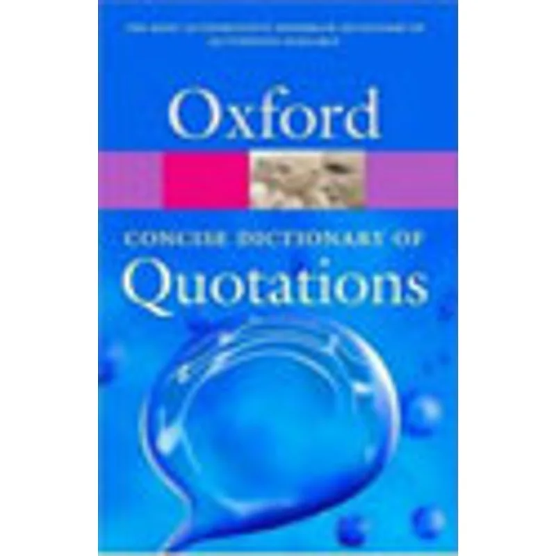 CONCISE OXFORD DICTIONARY OF QUOTATIONS