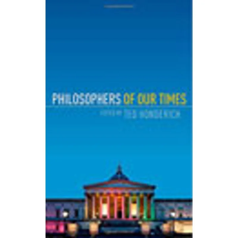 PHILOSOPHERS OF OUR TIMES