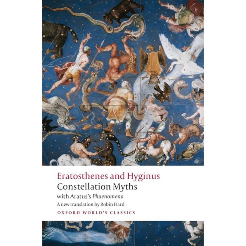 CONSTELLATION MYTHS WITH ARATUS'S PHAENOMENA - OXFORD WORLD'S CLASSICS