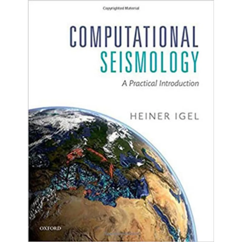 COMPUTATIONAL SEISMOLOGY - A PRACTICAL INTRODUCTION