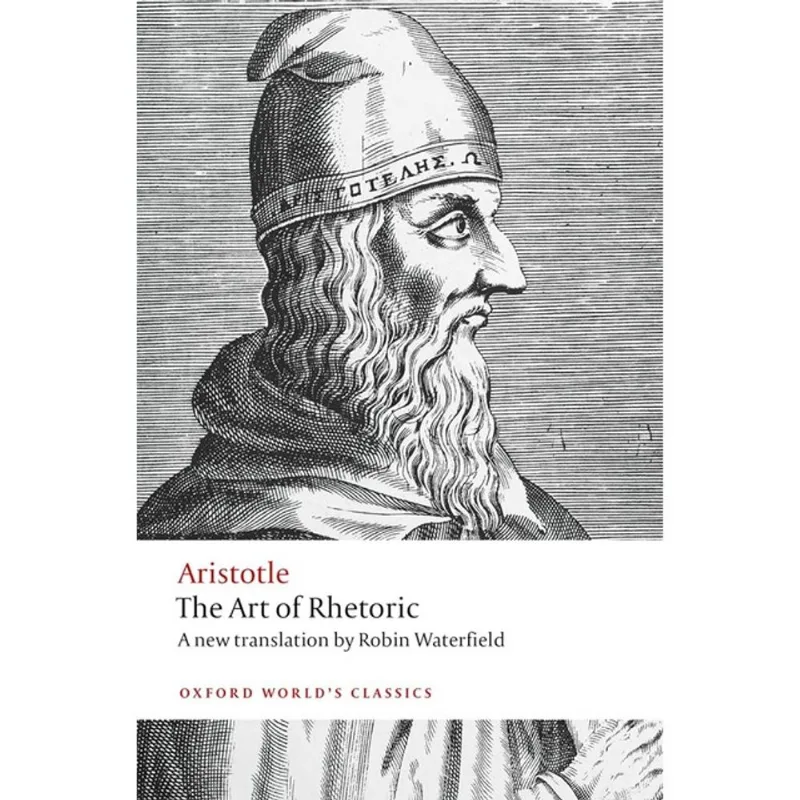 ART OF RHETORIC - OXFORD WORLD'S CLASSICS