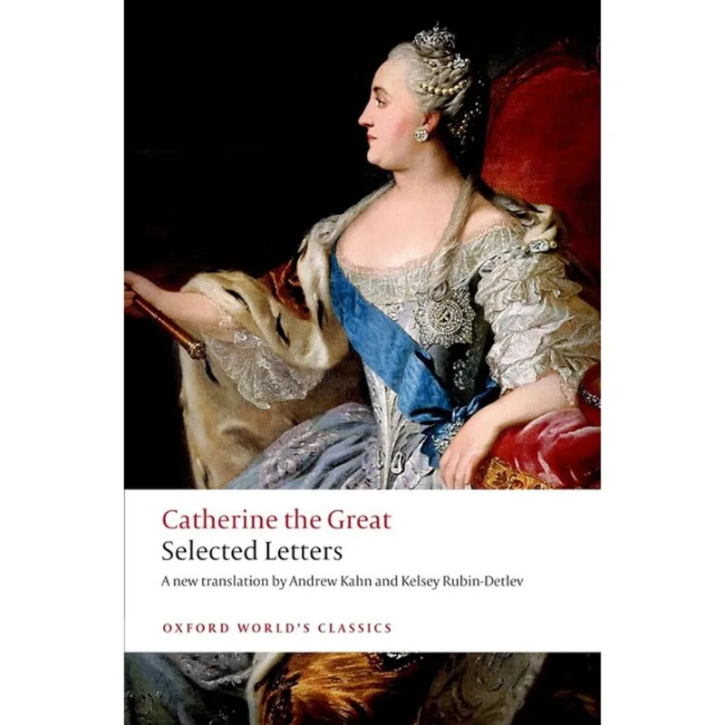 CATHERINE THE GREAT - SELECTED LETTERS - OXFORD WORLD'S CLASSICS