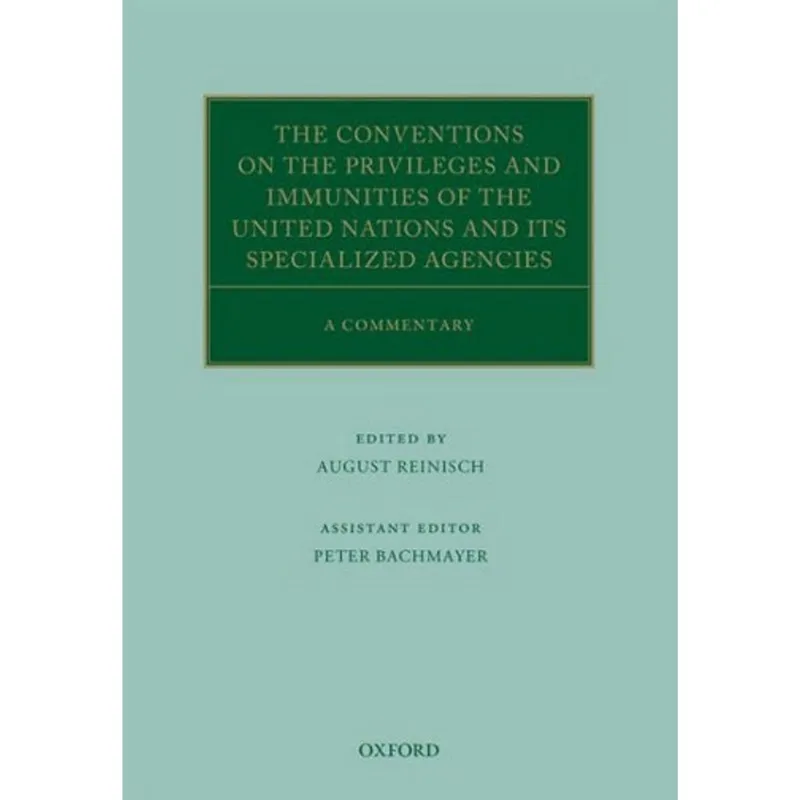 CONVENTIONS ON THE PRIVILEGES AND IMMUNITIES OF THE UNITED NATIONS AND ITS SPECIALIZED AGENCIES, THE