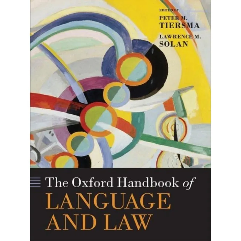 THE OXFORD HANDBOOK OF LANGUAGE AND LAW