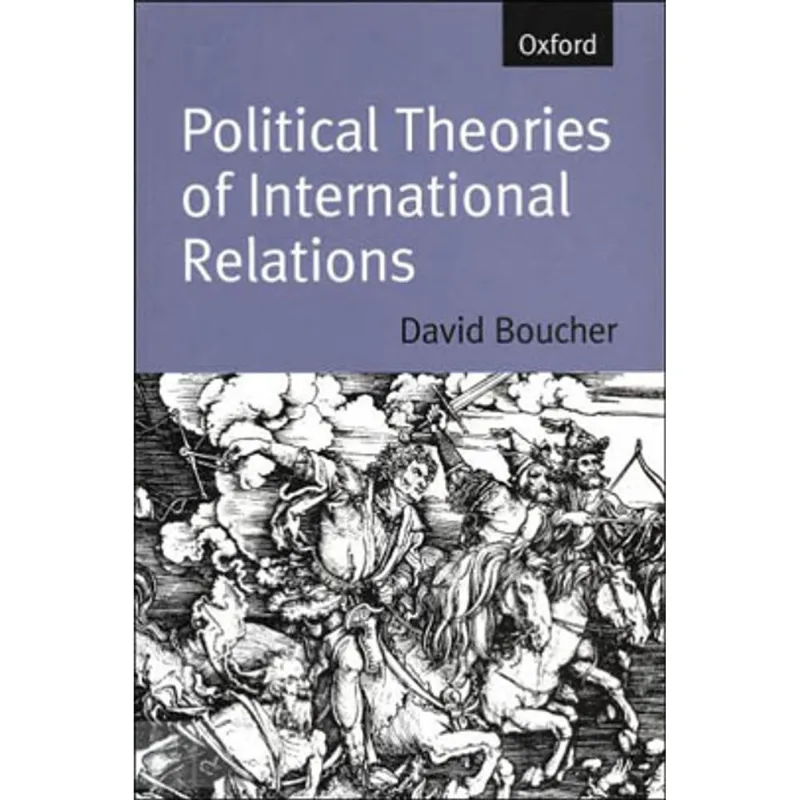 POLITICAL THEORIES OF INTERNATIONAL RELATIONS