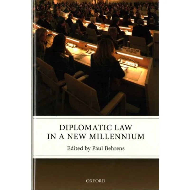 DIPLOMATIC LAW IN A NEW MILLENNIUM