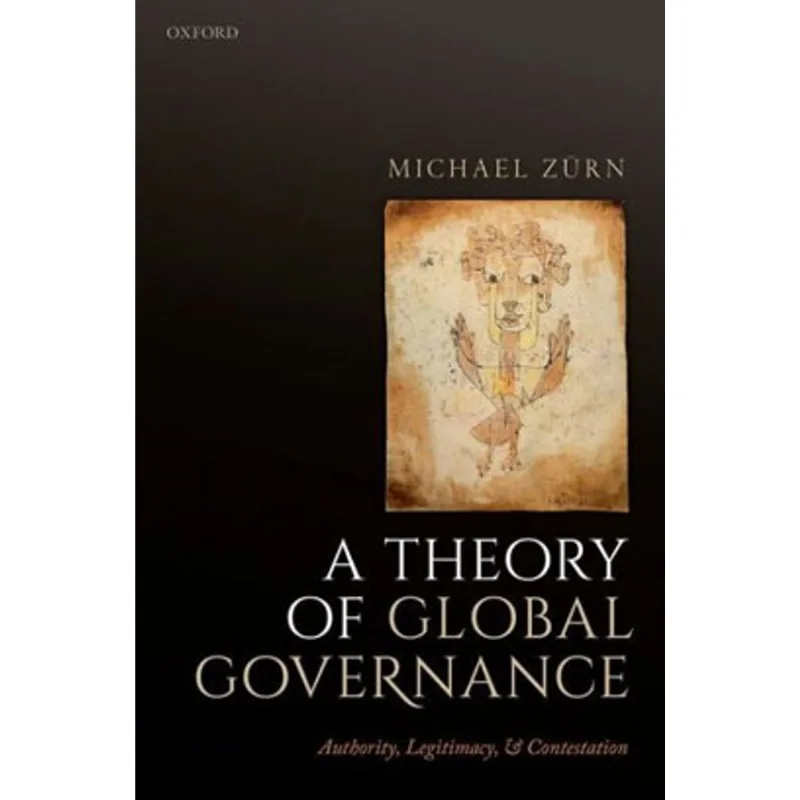 A THEORY OF GLOBAL GOVERNANCE