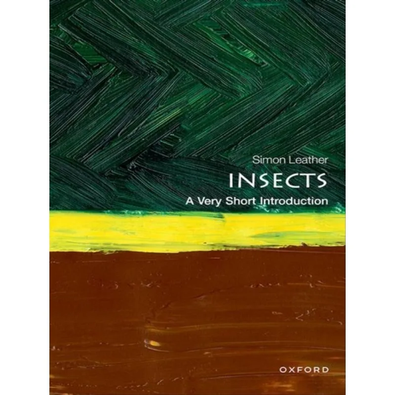 INSECTS - A VERY SHORT INTRODUCTION