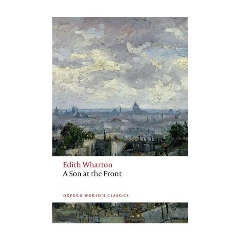 A SON AT THE FRONT - OXFORD WORLD'S CLASSICS