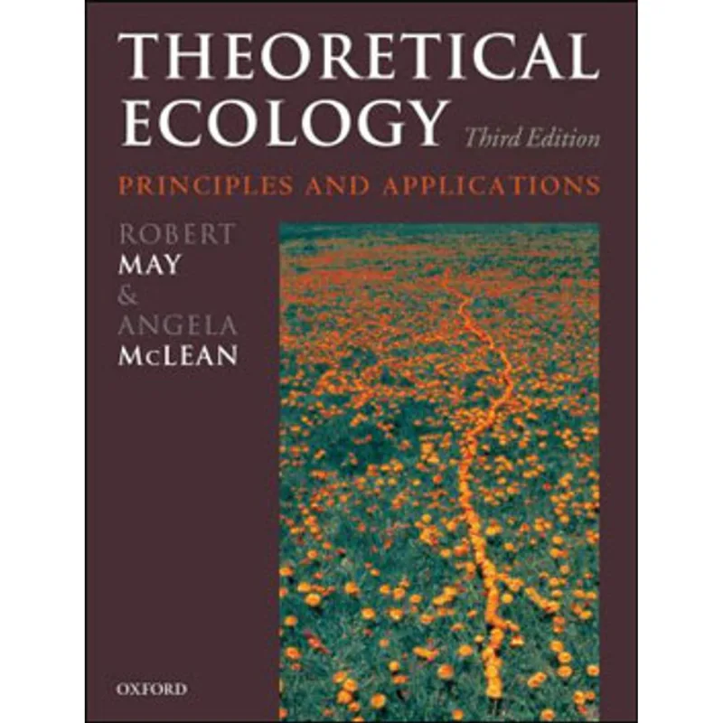 THEORETICAL ECOLOGY - PRINCIPLES AND APPLICATIONS