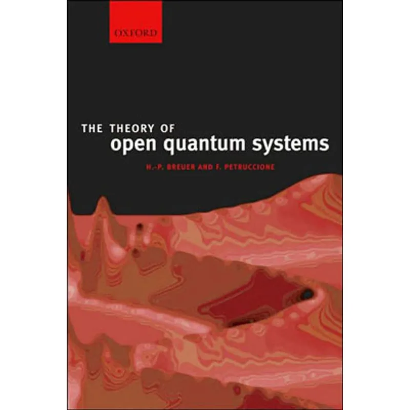 THEORY OF OPEN QUANTUM SYSTEMS, THE