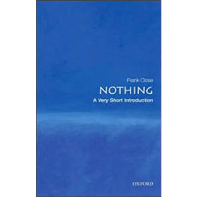 NOTHING - A VERY SHORT INTRODUCTION