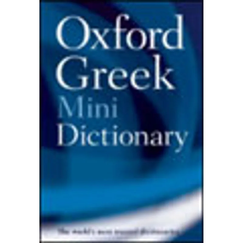 OXFORD GREEK MINI DICTIONARY